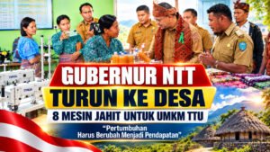 GUBERNUR NTT TURUN KE DESA, 8 MESIN JAHIT UNTUK UMKM TTU